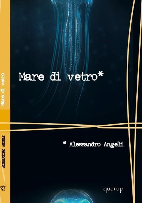 17278118923245-libromaredivetroeditorequarupanno2012