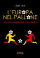 17278119034913-libroleuropanelpallonestiliritietradizionidelcalcioeuropeoeditorezonaanno2008