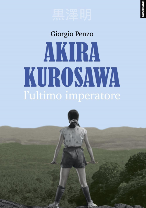 17278120320857-libroakirakurosawalultimoimperatoreeditorefalsopianoanno2019