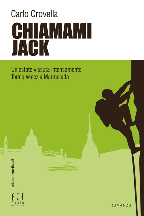 17278129874687-librochiamamijackunestatevissutaintensamentetorinoveneziamarmoladaeditorefustaanno2015