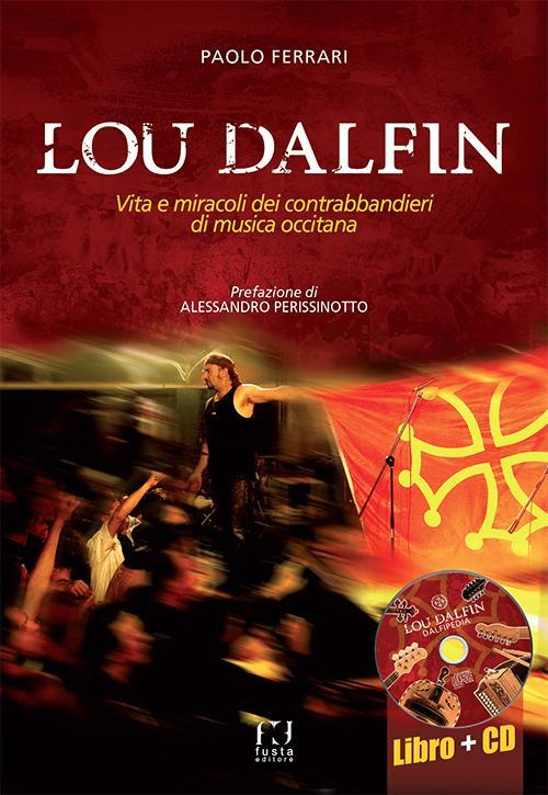 17278130072732-libroloudalfinvitaemiracolideicontrabbandieridimusicaoccitanaconcdaudioeditorefustaanno2015