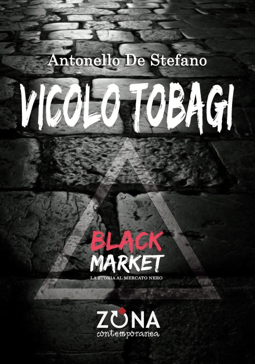 17278130901693-librovicolotobagiblackmarketeditorezonaanno2018