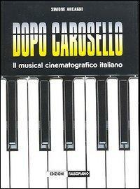 17278131255874-librodopocaroselloilmusicalcinematograficoitalianoeditorefalsopianoanno2006