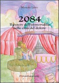 17278131290982-libro2084ilpoteredellimmortalitanellecittadeldoloreeditorezonaanno2014