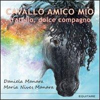 17278132310968-librocavalloamicomiofratellodolcecompagnoeditoreequitareanno2012