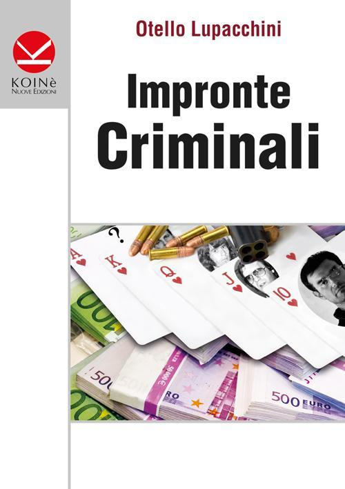 17278134013463-libroimprontecriminalieditorekoinenuoveedizionianno2015