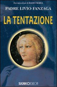 1727814789653-librolatentazioneeditoresugarcoanno2009