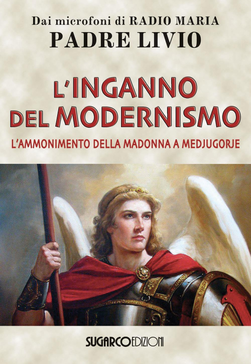 17278148227709-librolingannodelmodernismolammonimentodellamadonnaamedjugorjeeditoresugarcoanno2019