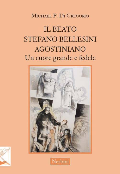 1727815215849-libroilbeatostefanobellesiniagostinianouncuoregrandeefedeleeditorenerbinianno2021