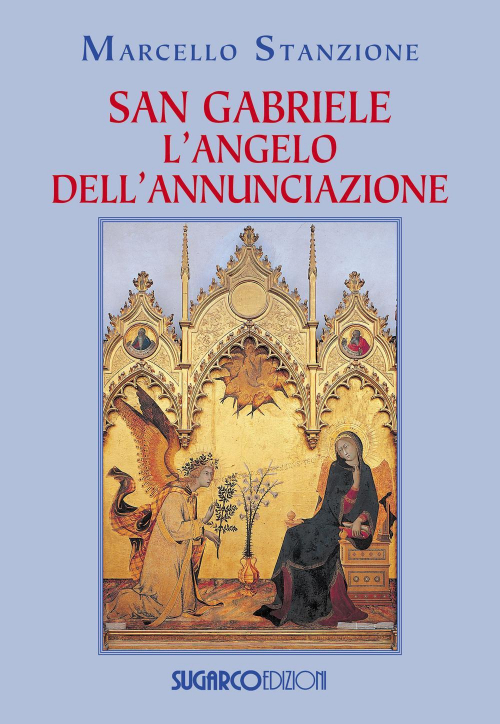 17278155579696-librosangabrielelangelodellannunciazioneeditoresugarcoanno2015