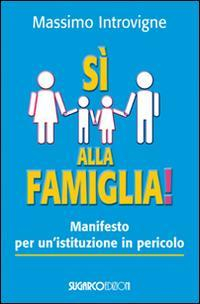 17278156516189-librosiallafamigliamanifestoperunistituzioneinpericoloeditoresugarcoanno2014