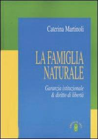 17278156788484-librolafamiglianaturalegaranziaistituzionaledirittodilibertaeditorearesanno2009