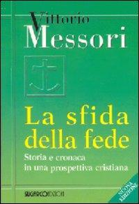 1727815685367-librolasfidadellafedestoriaecronacainunaprospettivacristianaeditoresugarcoanno2008