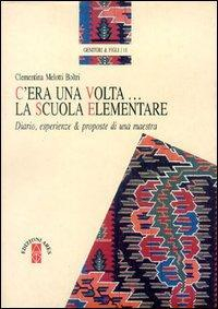 17278157688847-libroceraunavoltalascuolaelementarediarioesperienzeepropostediunamaestraeditorearesanno1996