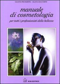 17278159367468-libromanualedicosmetologiapertuttiiprofessionistidellabellezzaeditorebcmanno1997