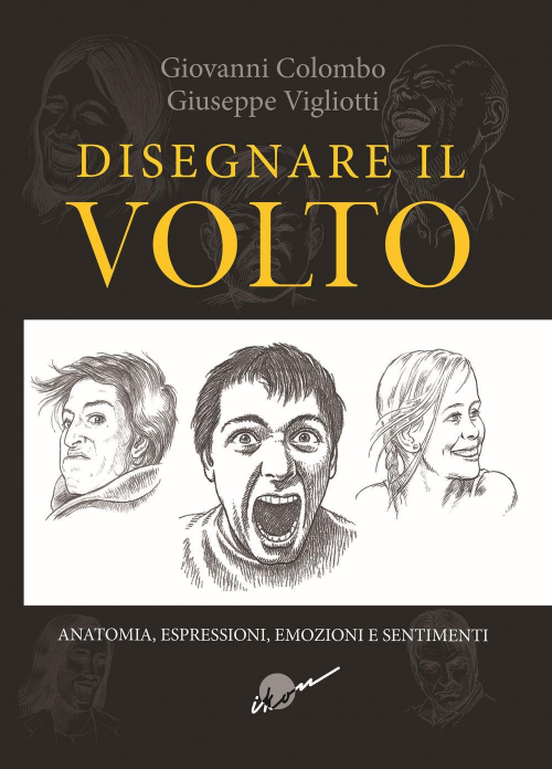 17278159990531-librodisegnareilvoltoanatomiaespressioniemozioniesentimentiedizillustrataeditoreikonanno2017