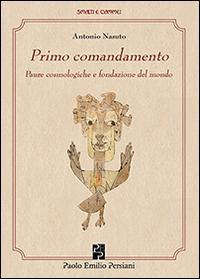 17278160499782-libroprimocomandamentopaurecosmologicheefondazionedelmondoeditorepersianianno2014