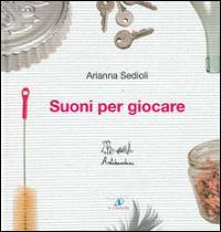 17278161042739-librosuonipergiocareedizillustrataconcdaudioeditoreartebambinianno2007