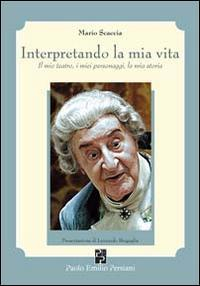 1727816274344-librointerpretandolamiavitailmioteatroimieipersonaggilamiastoriaeditorepersianianno2009