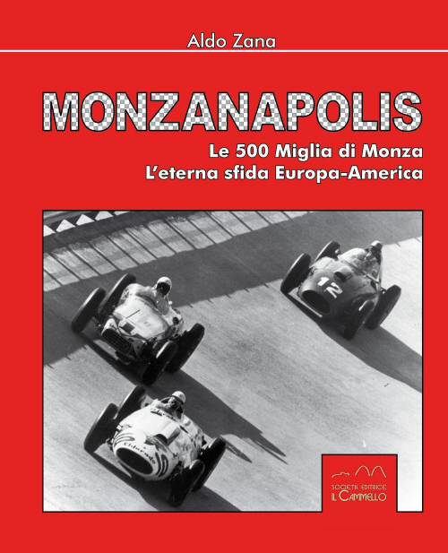 17278163669565-libromonzanapolisledue500migliadimonzaleternasfidaeuropaamericaedizillustrataeditoreilcammellotorinoanno2017