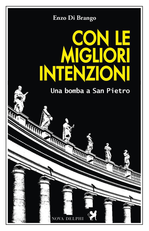 17278164192644-libroconlemiglioriintenzioniunabombaasanpietroeditorenovadelphilibrianno2019