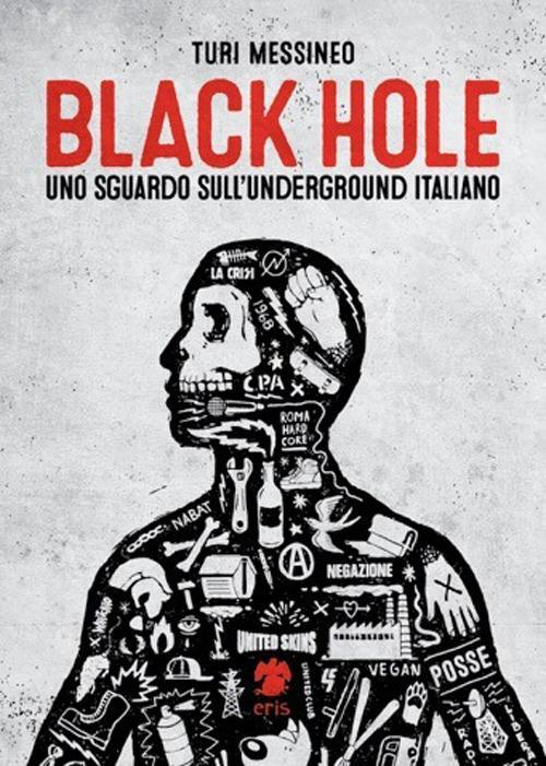 17278164218569-libroblackholeunosguardosullundergrounditalianoeditoreerisanno2015