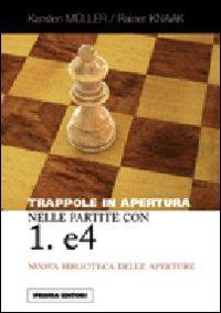 17278165009347-librotrappoleinaperturanellepartitecon1e4editoreprismaanno2010