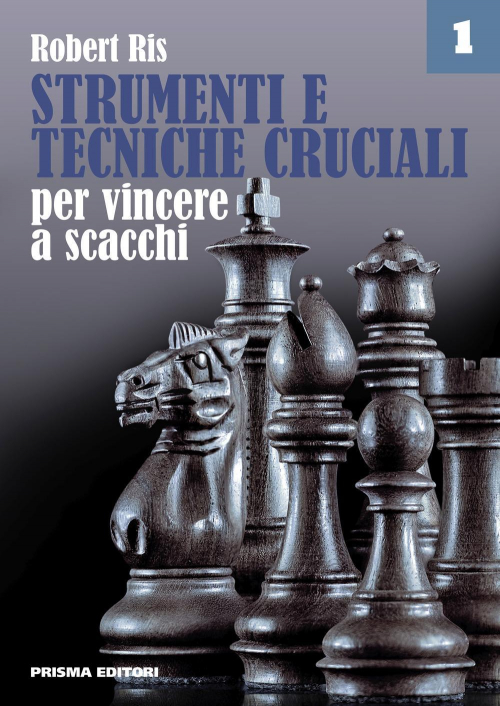 17278165063367-librostrumentietecnichecrucialipervincereascacchivol1editoreprismaanno2019