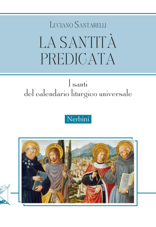 17278165948203-librolasantitapredicataisantidelcalendarioliturgicouniversaleeditorenerbinianno2021