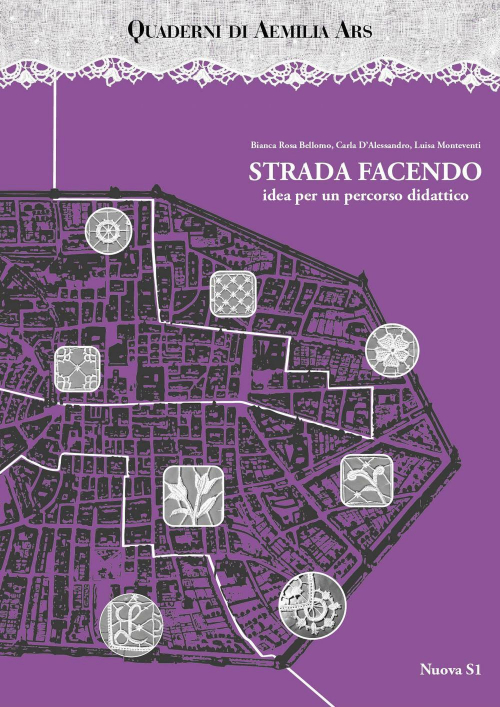 17278166292619-libroquadernidiaemiliaarsstradafacendoideaperunpercorsodidatticoeditorenuovas1anno2019