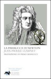 17278167395495-librolaparruccadinewtoneditorelalepreedizionianno2011