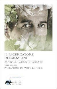 17278167508115-libroilricercatorediemozionieditorelalepreedizionianno2011