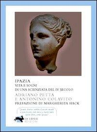 17278167720405-libroipaziavitaesognidiunascienziatadelivsecoloeditorelalepreedizionianno2009