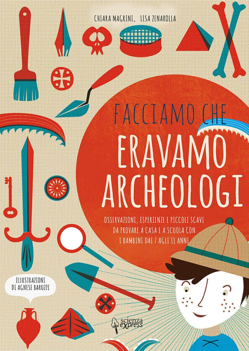 17278168968709-librofacciamocheeravamoarcheologieditorescienzaexpressanno2014