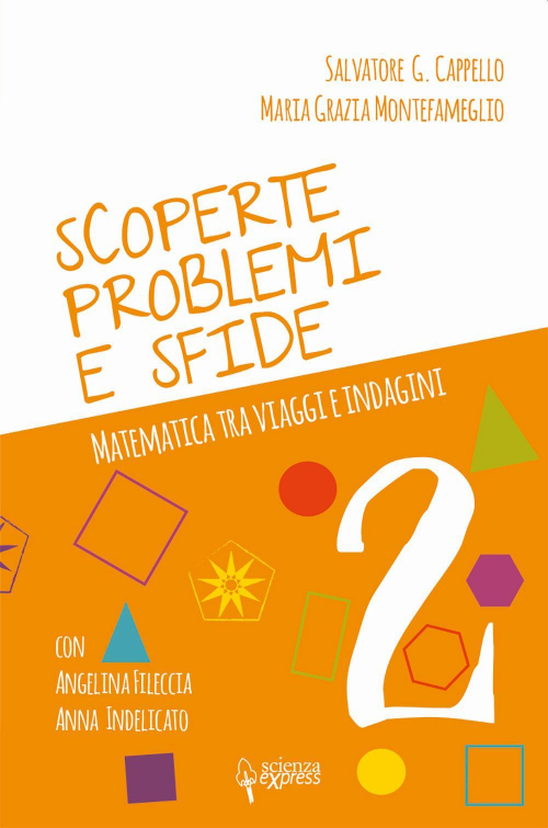 17278170810069-libroscoperteproblemiesfidematematicatraviaggieindaginivol2editorescienzaexpressanno2021