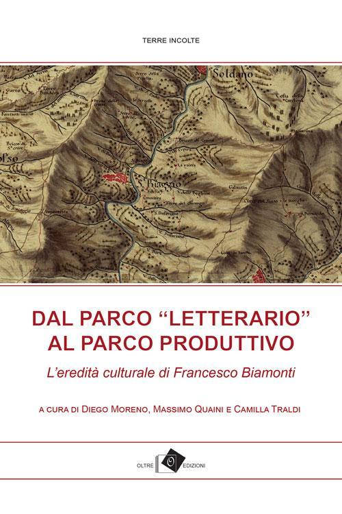 1727817104877-librodalparcoletterarioalparcoproduttivolereditaculturaledifrancescobiamontieditoreoltreedizionianno2017