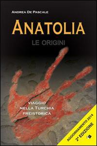 17278172164031-libroanatolialeoriginieditoreoltreedizionianno2014