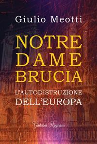 17278173571876-libronotredamebrucialautodistruzionedelleuropaeditoregiubileiregnanianno2019