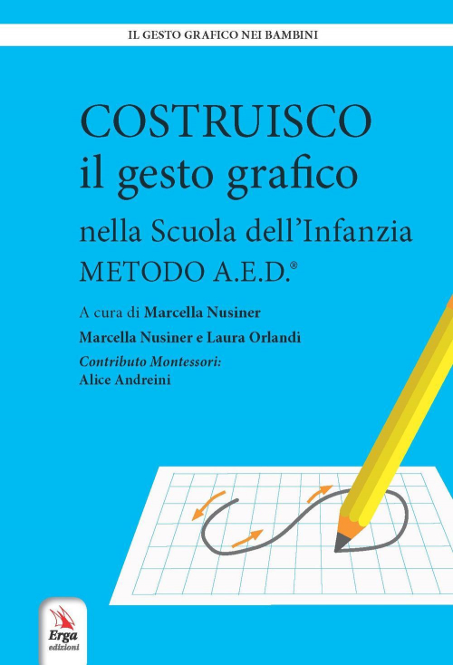 17278174894018-librocostruiscoilgestograficonellascuoladellinfanziametodoaededitoreergaanno2019