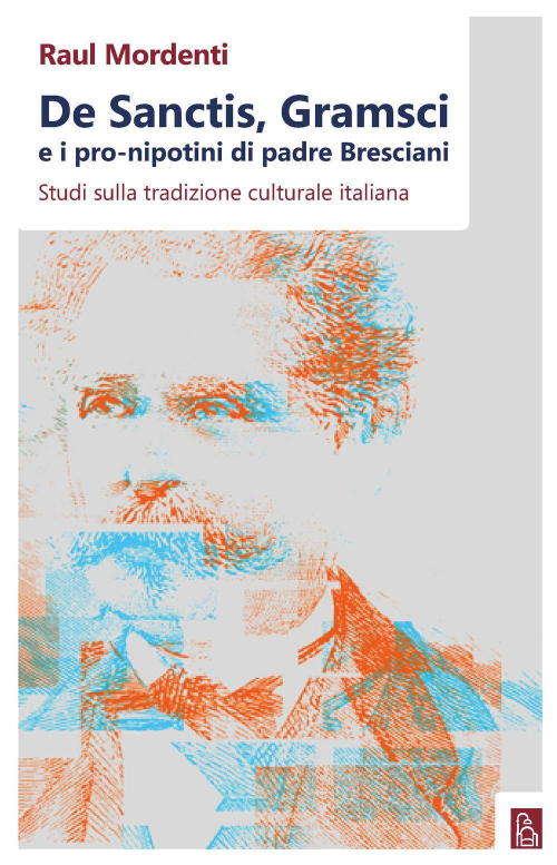 17278177782517-librodesanctisgramscieipronipotinidipadrebrescianistudisullatradizioneculturaleitalianaeditorebordeauxanno2020