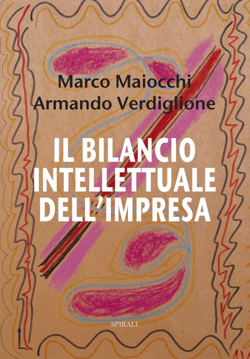 17278182345517-libroilbilanciointellettualedellimpresaeditorespiralianno2017