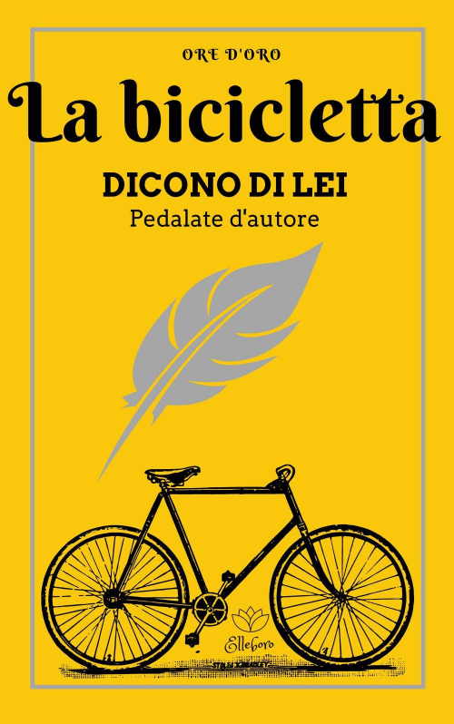 17278183421735-librolabiciclettadiconodileipedalatedautoreeditoreelleboroanno2021