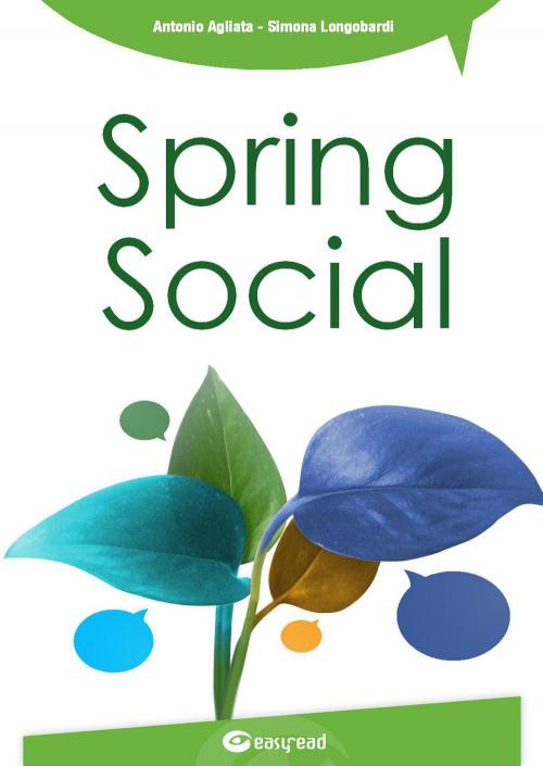 17278186846476-librospringsocialintegraisocialnetworknelleapplicazionisoftwareinlinguaggiojavaeditoreeasyreadanno2015