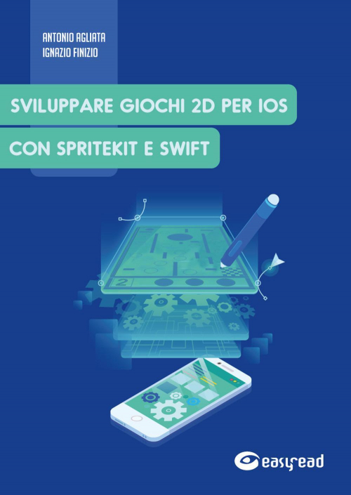 17278186938642-librosvilupparegiochi2dperiosconspritekiteswifteditoreeasyreadanno2019