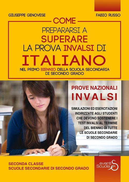 17278191103631-librocomeprepararsiasuperarelaprovainvalsidiitalianonelprimobienniodellascuolasecondariadisecondogradoedizperlascuolaeditoreeventiscuolaanno2018