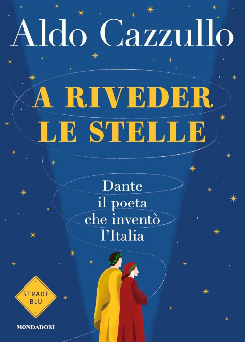 17278191784468-libroarivederlestelledanteilpoetacheinventolitaliaeditoremondadorianno2020