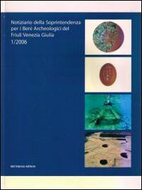 17278192284638-libronotiziariodellasoprintendenzaperibeniarcheologicidelfriuliveneziagiuliaeditoredelbiancoeditoreanno2007