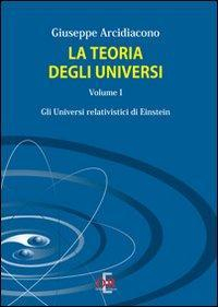 17278192397771-librolateoriadegliuniversivol1gliuniversidieisteineditoredirenzoeditoreanno2010