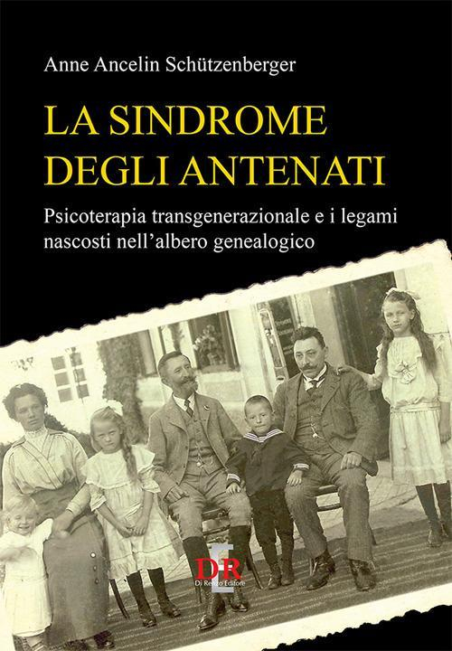 17278192630488-librolasindromedegliantenatipsicoterapiatransgenerazionaleeilegaminascostinellalberogenealogicoeditoredirenzoeditoreanno2019