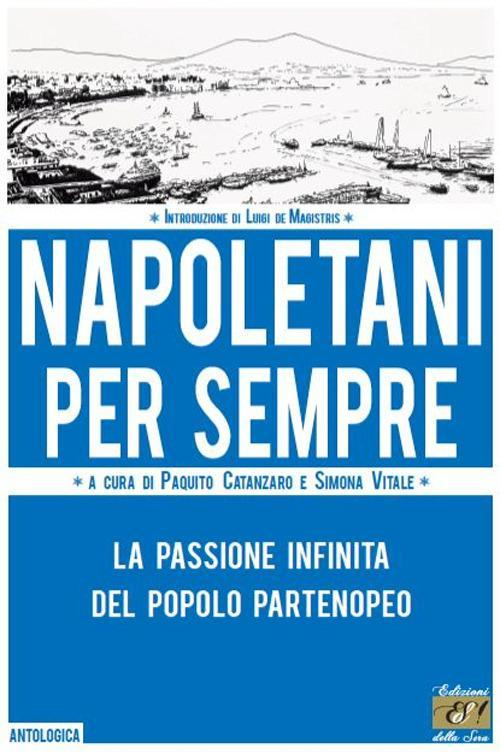 1727819324852-libronapoletanipersemprelapassioneinfinitadelpopolopartenopeoeditoreedizionidellaseraanno2017